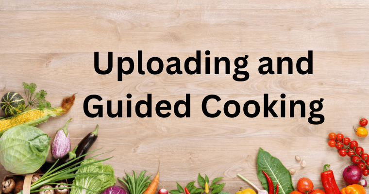 Uploading Recipes from the Recipe Community and making them guided